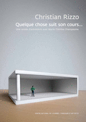 Quelque chose suit son cours
